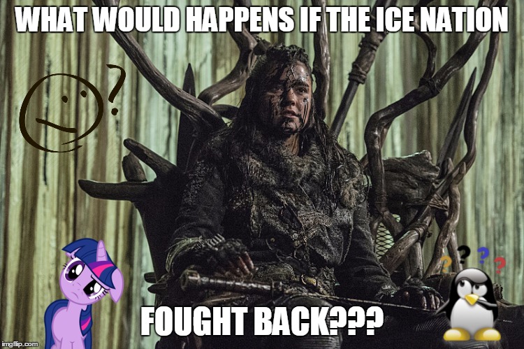 WHAT WOULD HAPPENS IF THE ICE NATION FOUGHT BACK??? | made w/ Imgflip meme maker