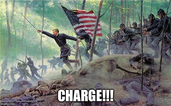 CHARGE!!! | made w/ Imgflip meme maker