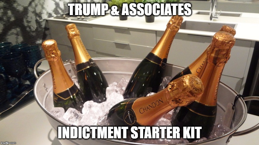 Trump & Associates Indictment Starter Kit |  TRUMP & ASSOCIATES; INDICTMENT STARTER KIT | image tagged in champagne,donald trump,indictment,starter,kit | made w/ Imgflip meme maker