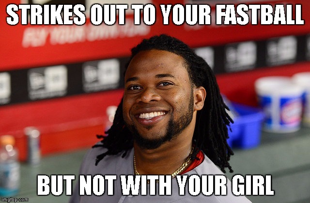 Ridiculously Photogenic Baseball Player | STRIKES OUT TO YOUR FASTBALL; BUT NOT WITH YOUR GIRL | image tagged in ridiculously photogenic baseball player | made w/ Imgflip meme maker