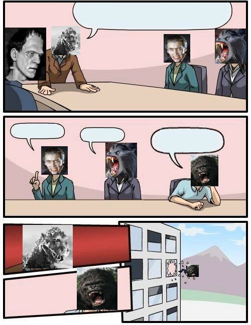 High Quality Monster Meeting Suggestion Blank Meme Template