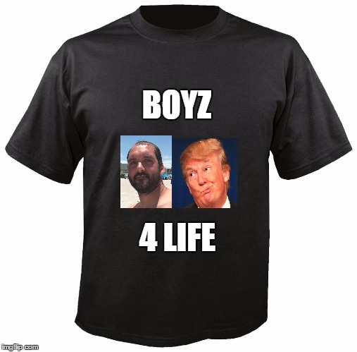 Blank T-Shirt | BOYZ; 4 LIFE | image tagged in blank t-shirt | made w/ Imgflip meme maker