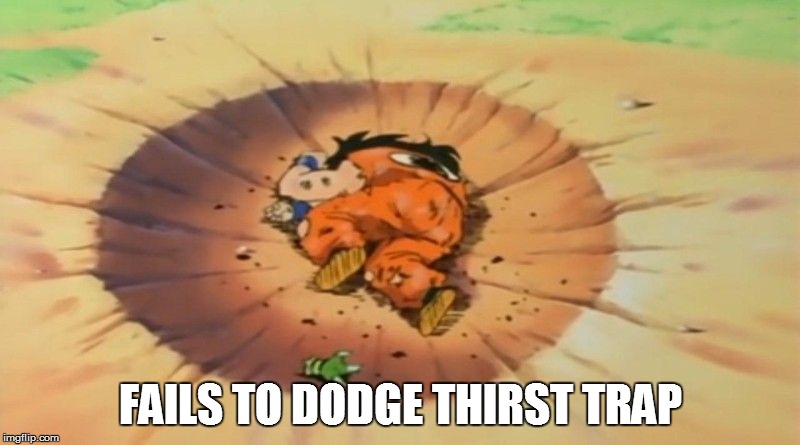 Yamcha dead | FAILS TO DODGE THIRST TRAP | image tagged in yamcha dead,thirst trap | made w/ Imgflip meme maker