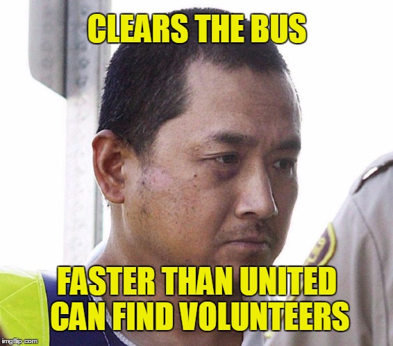 Seeking Employment | CLEARS THE BUS; FASTER THAN UNITED CAN FIND VOLUNTEERS | image tagged in seeking employment,united airlines,escort,volunteers,flying | made w/ Imgflip meme maker