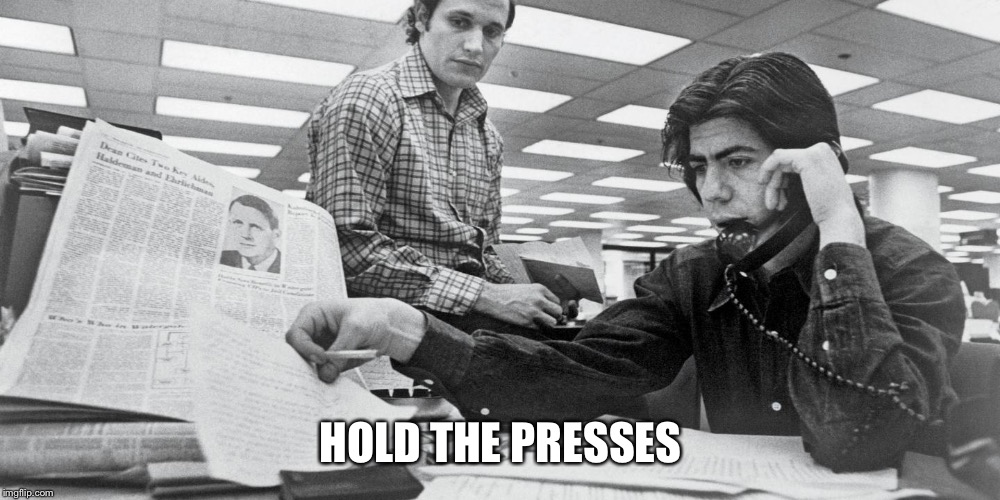 HOLD THE PRESSES | made w/ Imgflip meme maker