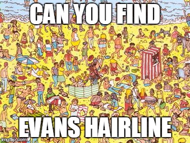 ugly bitches on tinder be like WHERE'S WALDO | CAN YOU FIND; EVANS HAIRLINE | image tagged in ugly bitches on tinder be like where's waldo | made w/ Imgflip meme maker
