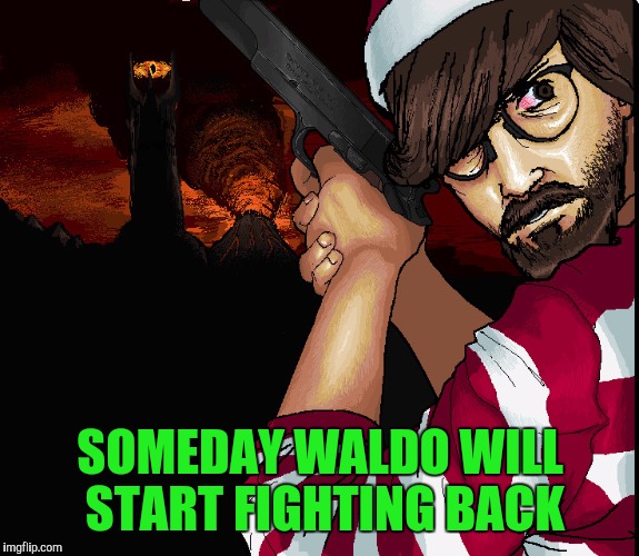 SOMEDAY WALDO WILL START FIGHTING BACK | made w/ Imgflip meme maker