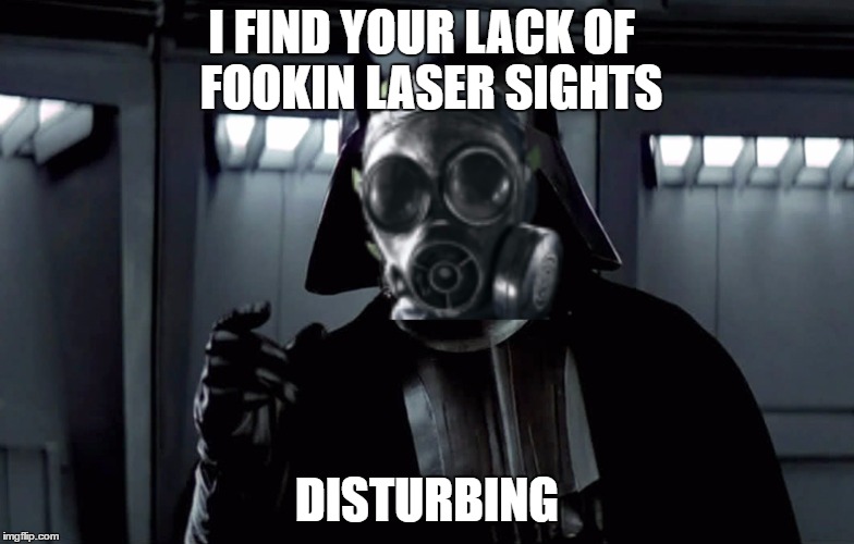 I find your lack of fookin laser sights disturbing | I FIND YOUR LACK OF
 FOOKIN LASER SIGHTS; DISTURBING | image tagged in r6,rainbow six siege,laser sights,i find your lack of x disturbing,i find your lack of faith disturbing | made w/ Imgflip meme maker