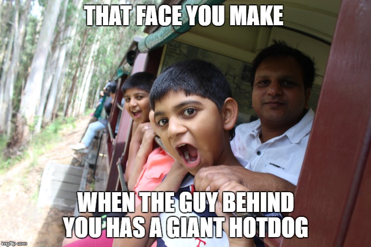 kid with mouth open  | THAT FACE YOU MAKE; WHEN THE GUY BEHIND YOU HAS A GIANT HOTDOG | image tagged in fuuny | made w/ Imgflip meme maker