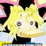 Yugi bread | BLUR YOUR EYE(S) AND HE BECOMES A DUCK | image tagged in yugi bread | made w/ Imgflip meme maker