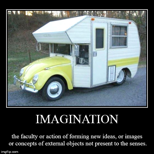 Imagination | image tagged in funny,demotivationals,redneck,redneck wonder,redneck fix | made w/ Imgflip demotivational maker