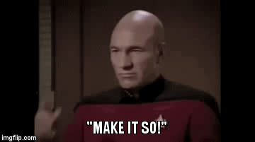 picard makes it so.