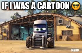 IF I WAS A CARTOON 😎 | image tagged in mechanic | made w/ Imgflip meme maker