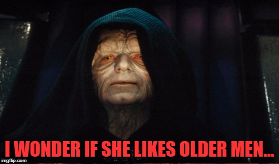 I WONDER IF SHE LIKES OLDER MEN... | made w/ Imgflip meme maker