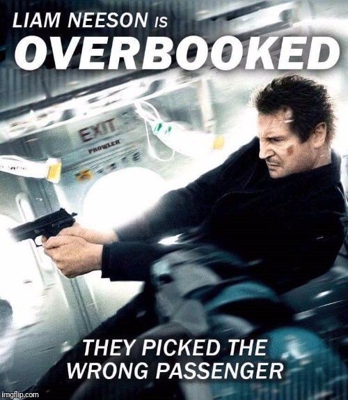 image tagged in united airlines,liam neeson | made w/ Imgflip meme maker