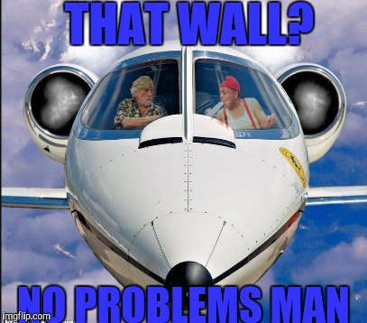 We High Anyway | THAT WALL? NO PROBLEMS MAN | image tagged in cheech and chong,weed,420,lol so funny,great wall of trump,border wall | made w/ Imgflip meme maker