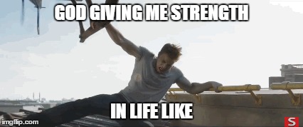 god giving strength | GOD GIVING ME STRENGTH; IN LIFE LIKE | image tagged in god | made w/ Imgflip meme maker