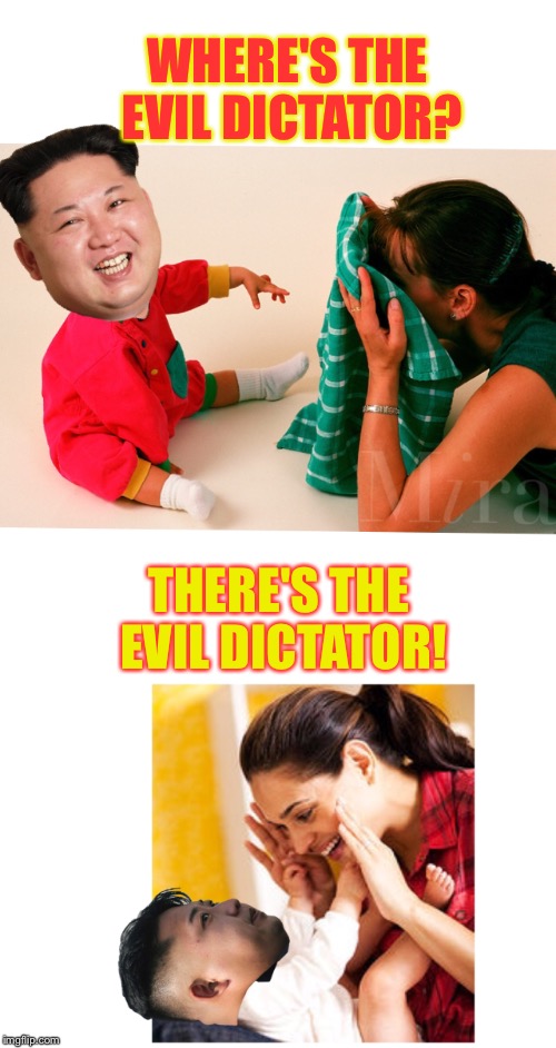 Kim Jong baby man | WHERE'S THE EVIL DICTATOR? THERE'S THE EVIL DICTATOR! | image tagged in north korea,baby,weird | made w/ Imgflip meme maker