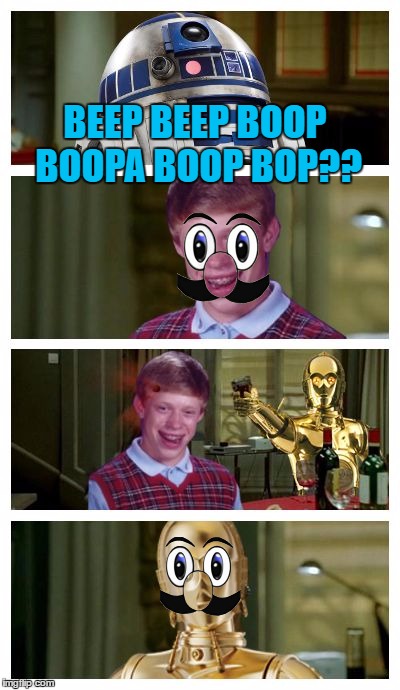 Well that was unexpected | BEEP BEEP BOOP BOOPA BOOP BOP?? | image tagged in futuristic bad luck brian pick up lines,weegee,weegee army,star wars | made w/ Imgflip meme maker