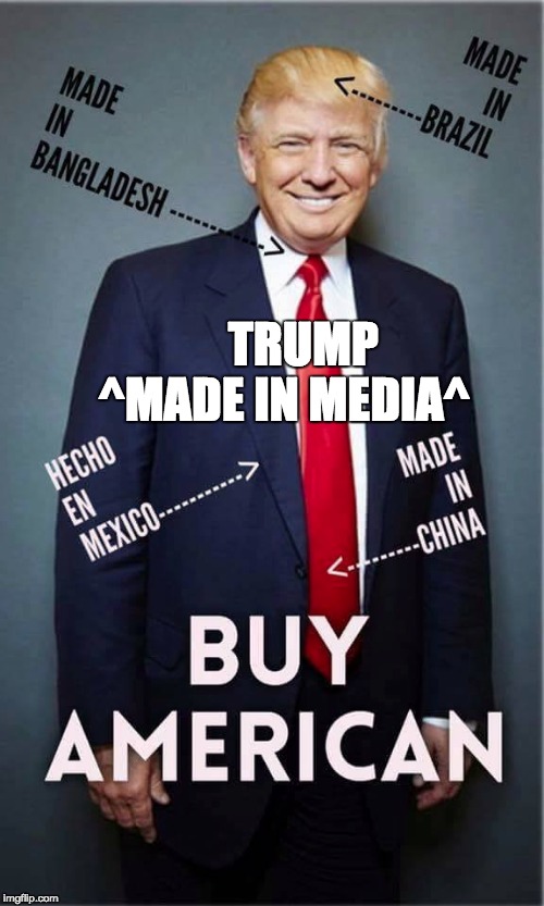 Trump: The 'Complete Fraud' |  TRUMP        
^MADE IN MEDIA^ | image tagged in donald trump,buy american,hypocrisy,hypocrite,con man | made w/ Imgflip meme maker