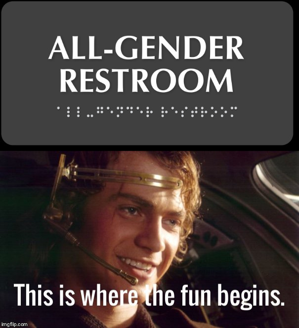 All Gender Restroom | image tagged in memes,gender,han solo,restroom sign,restroom | made w/ Imgflip meme maker