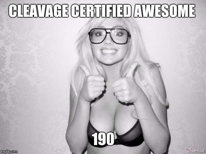 Cleavage week | 190 | image tagged in cleavage week | made w/ Imgflip meme maker