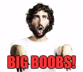 Boob zombie | BIG BOOBS! | image tagged in boob zombie | made w/ Imgflip meme maker