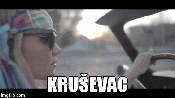 KRUŠEVAC | image tagged in gifs | made w/ Imgflip video-to-gif maker