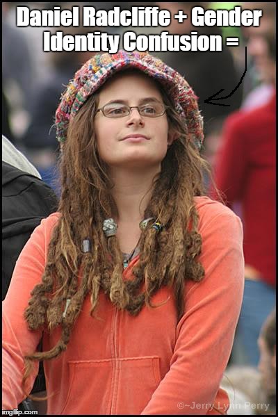 Confusion, what a beautiful choice... | Daniel Radcliffe + Gender Identity Confusion = | image tagged in memes,college liberal,daniel radcliffe | made w/ Imgflip meme maker