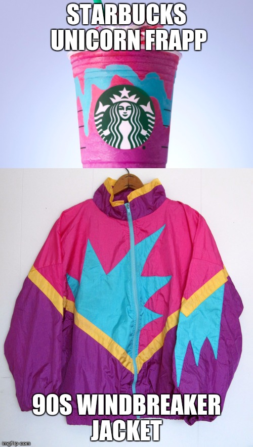 Starbucks VS 90s windbreaker jacket  | STARBUCKS UNICORN FRAPP; 90S WINDBREAKER JACKET | image tagged in starbucks,frapp,unicorn,starbucks unicorn frapp,unicorn frapp,frappuccino | made w/ Imgflip meme maker