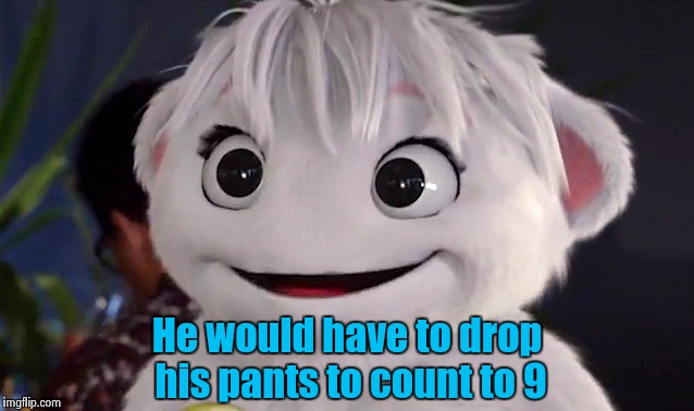 He would have to drop his pants to count to 9 | image tagged in imaginary mary | made w/ Imgflip meme maker