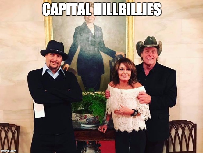 CAPITAL HILLBILLIES | made w/ Imgflip meme maker