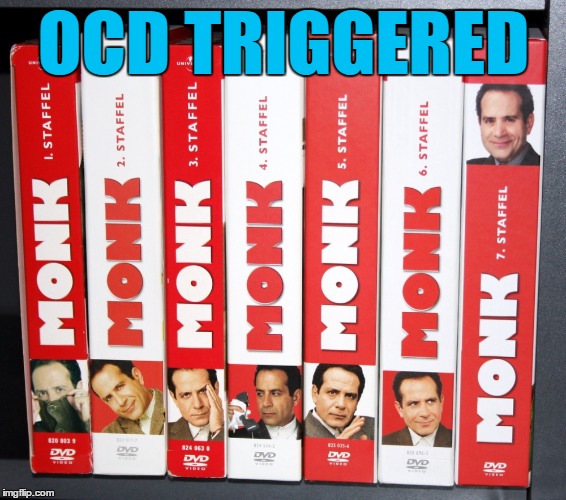 OCD TRIGGERED | made w/ Imgflip meme maker