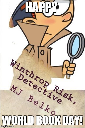 Winthrop Risk, Detective | HAPPY; WORLD BOOK DAY! | image tagged in reading | made w/ Imgflip meme maker