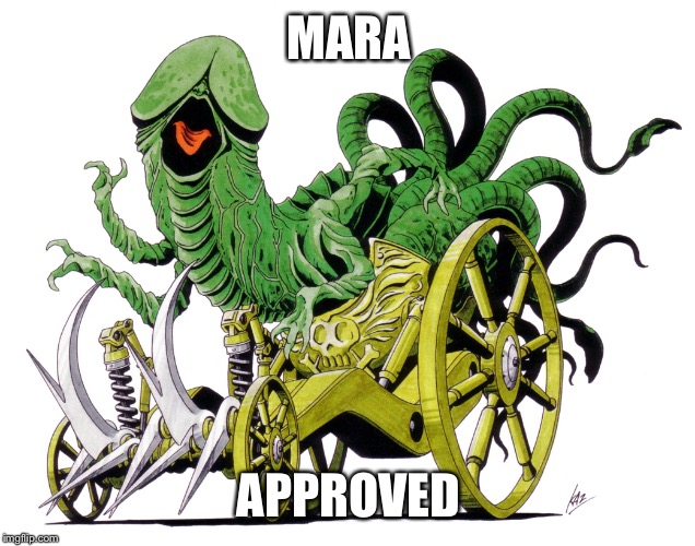 MARA; APPROVED | made w/ Imgflip meme maker