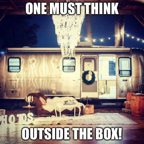 ONE MUST THINK; OUTSIDE THE BOX! | made w/ Imgflip meme maker