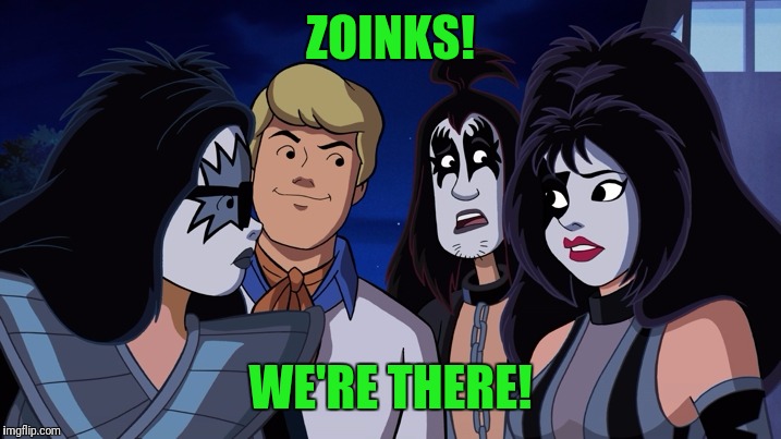 scooby doo kiss | ZOINKS! WE'RE THERE! | image tagged in scooby doo kiss | made w/ Imgflip meme maker