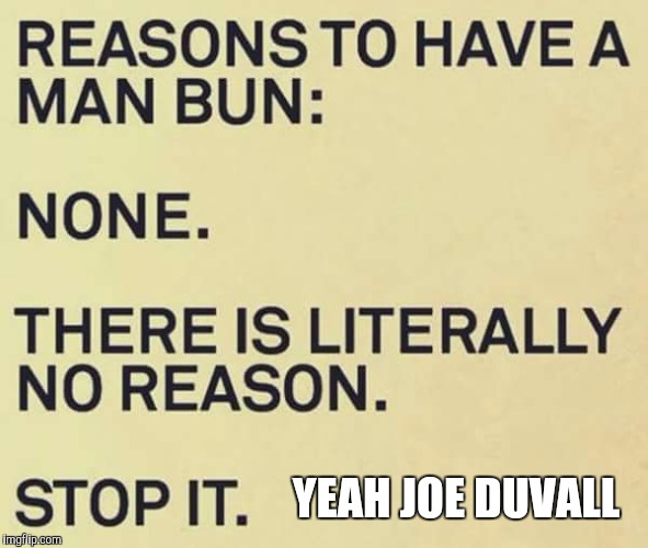 Joe DuVall | YEAH JOE DUVALL | image tagged in hipster | made w/ Imgflip meme maker