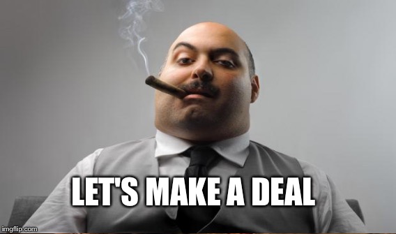 LET'S MAKE A DEAL | made w/ Imgflip meme maker