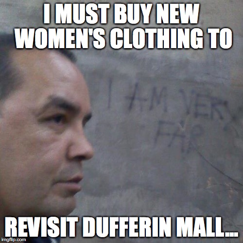 Mirrors under Women's Washroom Stalls | I MUST BUY NEW WOMEN'S CLOTHING TO; REVISIT DUFFERIN MALL... | image tagged in pedo bear | made w/ Imgflip meme maker