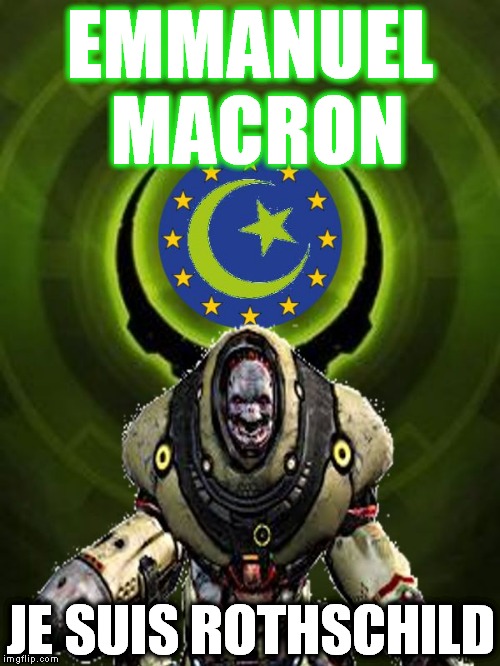 EMMANUEL MACRON; JE SUIS ROTHSCHILD | image tagged in macron rotshild | made w/ Imgflip meme maker
