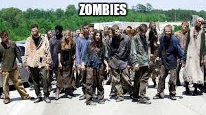 ZOMBIES | made w/ Imgflip meme maker