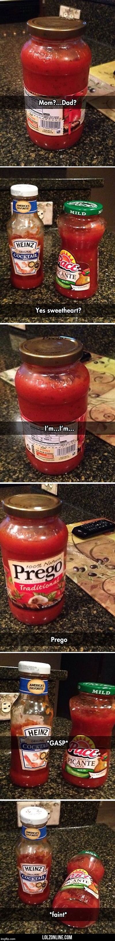 How you can tell sauce is prego | image tagged in spaghetti,pasta sauce,memes | made w/ Imgflip meme maker