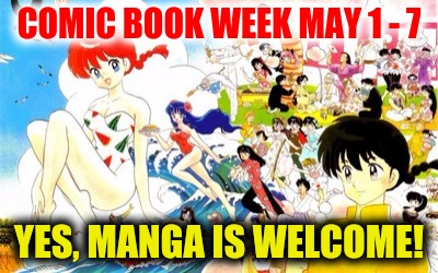 We're not ignoring our Manga fans! See comments. Comic Book Character Week May 1 - 7 | COMIC BOOK WEEK MAY 1 - 7; YES, MANGA IS WELCOME! | image tagged in comic book week,manga,ranma 1/2 | made w/ Imgflip meme maker