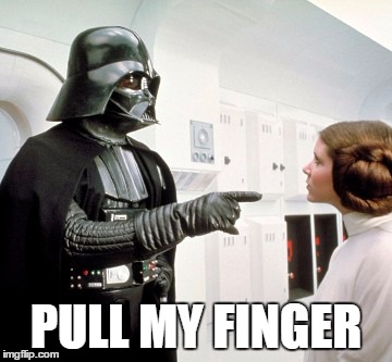Darth Vader finger pointing | PULL MY FINGER | image tagged in darth vader finger pointing | made w/ Imgflip meme maker