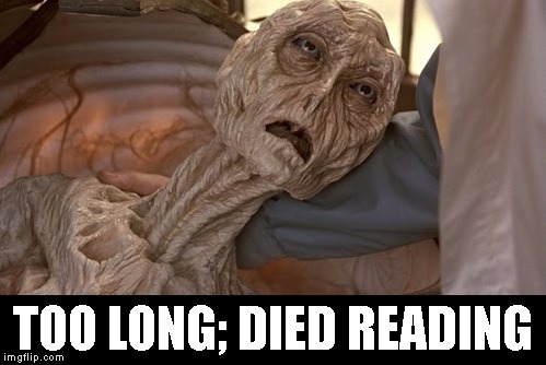 Died Reading | TOO LONG; DIED READING | image tagged in die,died,alien,death,bored,boredom | made w/ Imgflip meme maker