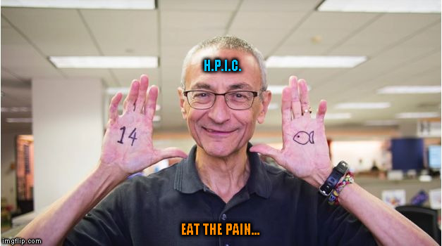Podesta Pizza | H.P.I.C. EAT THE PAIN... | image tagged in podesta pizza | made w/ Imgflip meme maker