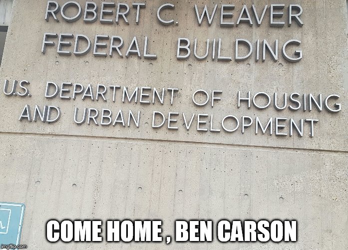 Paging Dr. Carson..Stat | COME HOME , BEN CARSON | image tagged in memes,ben carson america,politics lol,donald trump | made w/ Imgflip meme maker