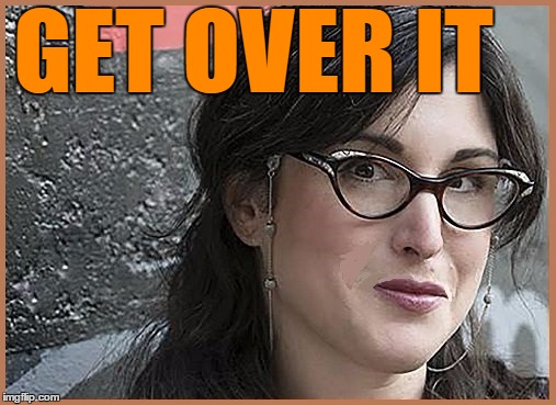 feminist Zeisler | GET OVER IT | image tagged in feminist zeisler | made w/ Imgflip meme maker