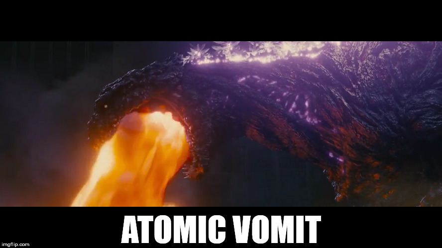 Overstuffed Kaiju | ATOMIC VOMIT | image tagged in shin godzilla breath | made w/ Imgflip meme maker